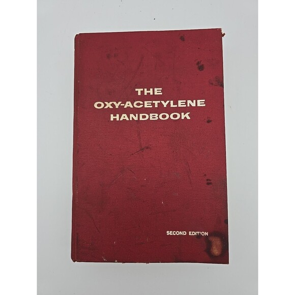 The Oxy-Acetylene Handbook 2nd Edition A Manual on Welding & Cutting Procedures - Picture 1 of 10